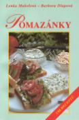 Kniha: Pomazánky - 150 receptů - Barbora Dlapová, Lenka Mahelová