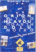 Kniha: Orion hlavou dolů - aneb Křížem krážem jihem Aust. - Vladimír Kroc