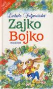 Kniha: ZAJKO BOJKO - Ľudmila Podjavorinská