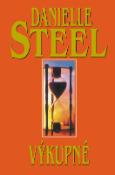 Kniha: VÝKUPNÉ - Danielle Steel, Nigel Steel