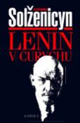 Kniha: Lenin v Curychu - Alexander Solženicyn