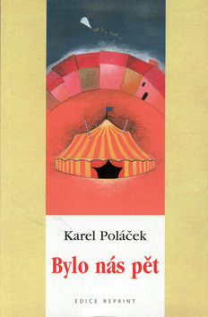 Kniha: Bylo nás pět - Karel Poláček