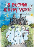 Kniha: S DUCHMI JE VŽDY VESELO - Václav Šuplata