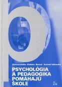 Kniha: PSYCHOLÓGIA A PEDAGOGIKA POMÁHAJÚ ŠKOLE - Kačáni V., Višňovský Ľ.