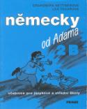 Kniha: Německy od Adama 2B - učebnice pro jazykové a střední školy - Lea Tesařová, Drahomíra Kettnerová