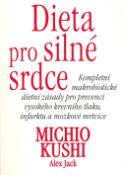 Kniha: Dieta pro silné srdce - Michio Kushi, Alex Jack