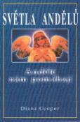 Kniha: Světla andělů - Andělé nám pomáhají - Diana Cooper