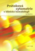 Kniha: Průtoková cytometrie v klinické hematologii - Iuri Marinov
