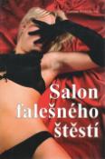 Kniha: Salon falešného štěstí - Renata Petříčková