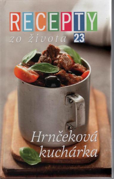 Kniha: RECEPTY zo Života 23 - Hrnčeková kuchárka