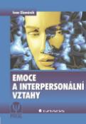 Kniha: Emoce a interpersonální vztahy - Ivan Slaměník