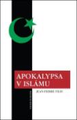 Kniha: Apokalypsa v Islámu - Jean-Pierre Filiu