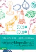 Kniha: Co encyklopedie tají - a co my prozradíme - Stanislava Jarolímková