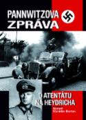 Kniha: Pannwitzova zpráva o atentátu na Heydricha - O atentátu na Heydrricha - Heinz Pannwitz