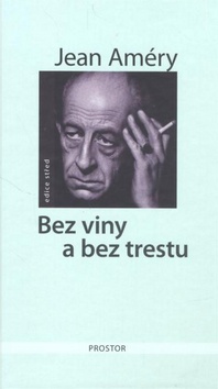 Kniha: Bez viny a bez trestu - Jean Améry