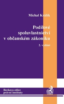 Kniha: Podílové spoluvlastnictví v občanském zákoníku - Michal Králík