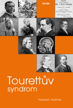 Kniha: Tourettův syndrom - Howard I. Kushner