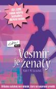 Kniha: Vesmír je ženatý - Brilantne zachytený svet mileniek, ktorý má svoje pravidlá - Karin Krausová