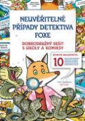 Kniha: Neuvěřitelné případy detektiva Foxe - Dobrodružný sešit s úkoly a komiksy - Pavla Šmikmátorová