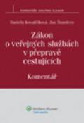 Kniha: Zákon o veřejných službách v přepravě cestujících Komentář - Daniela Kovalčíková, Jan Štandera