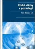 Kniha: Etické otázky v psychologii - Petr Weiss