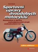 Kniha: Sportovní úpravy dvoudobých motocyklů - Konstrukce a úpravy - Pavel Husák