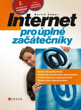 Kniha: Internet pro úplné začátečníky - Martin Domes
