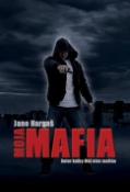 Kniha: Moja mafia, moja smrť - Jano Hargaš