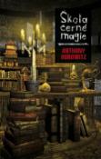 Kniha: Škola černé magie - Studenti černé magie - Anthony Horowitz
