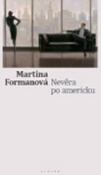 Kniha: Nevěra po americku - Martina Formanová