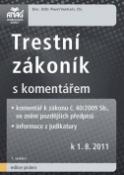 Kniha: Trestní zákoník s komentářem k 1. 8. 2011 - Pavel Vantuch
