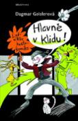 Kniha: Hlavně v klidu! - Ludvíkův hustokomiks - Dagmar Geislerová