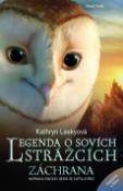 Kniha: Legenda o sovích strážcích: Záchrana - Napínavá fantasy série ze světa zvířat 3. díl - Kathryn Laskyová