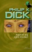 Kniha: Podivný ráj - Philip K. Dick