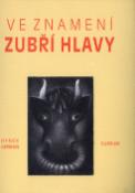 Kniha: Ve znamení zubří hlavy - Hynek Jurman