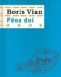 Kniha: Pěna dní - Boris Vian
