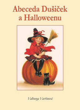 Kniha: Abeceda Dušiček a Halloweenu - Valburga Vavřinová