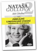Kniha: Nataša Gollová 2 - Jubilejní limitované vydání u příležitosti 100. výročí narození - Aleš Cibulka