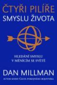 Kniha: Čtyři pilíře smyslu života - Hledání smyslu a směru v měnícím se světě - Dan Millman