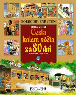Kniha: Cesta kolem světa za 80 dní - Jules Verne, Tony Wolf