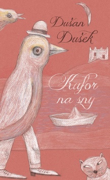 Kniha: Kufor na sny - Dušan Dušek