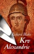 Kniha: Krv Alexandrie - Richard Blake