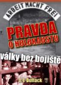 Kniha: Pravda o holokaustu - Války bez bojiště - J. J. Duffack