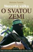 Kniha: Nesvatá válka o Svatou zemi - Břetislav Tureček