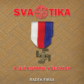 Kniha: Svastika a její historie v Čechách - Radek Fiksa