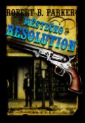 Kniha: Městečko Resolution - Robert B. Parker