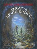 Kniha: Bratia Levie srdce - Astrid Lindgrenová