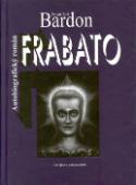 Kniha: Frabato - Autobiografický román - František Bardon