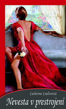 Kniha: Nevesta v prestrojení - Catherine Coulterová