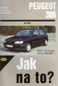 Kniha: Peugeot 306 od 1993 - Údržba a opravy automobilů č. 53 - Mark Coombs, Steve Rendle